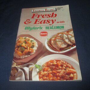 Favorite Recipes Fresh & Easy with Wyler's ReaLemon Borden (Softcover, 1990)